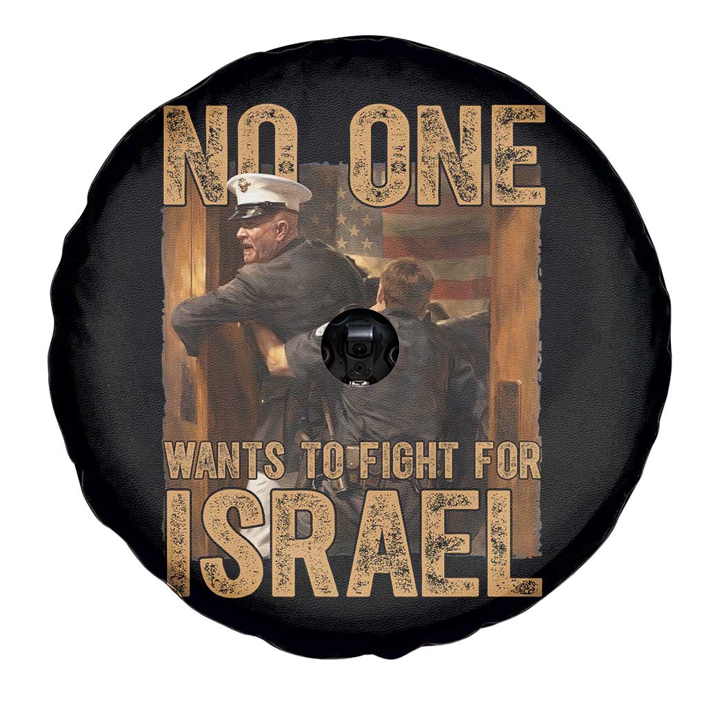 No One Wants To Fight For Israel Spare Tire Cover America First Veteran Message Anti War TS02 Print Your Wear