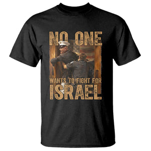 No One Wants To Fight For Israel T Shirt America First Veteran Message Anti War TS02 Black Print Your Wear