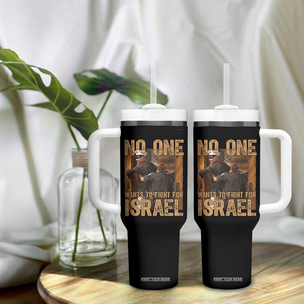 No One Wants To Fight For Israel Tumbler With Handle America First Veteran Message Anti War TS02 Print Your Wear
