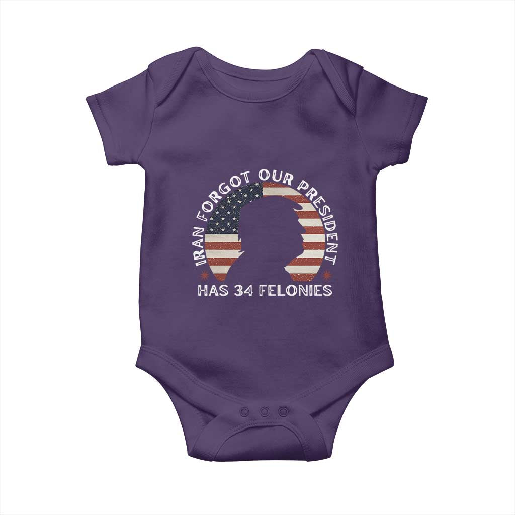 Iran Forgot Our President Has 34 Felonies Baby Onesie Funny Political Satire Patriotic TS02 Purple Print Your Wear