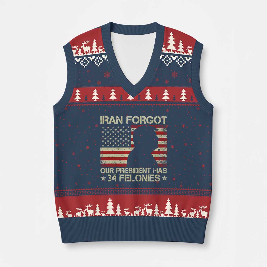 Iran Forgot Our President Has 34 Felonies V-Neck Knit Sweater Vest Funny Political Satire Patriotic Flag TS02 Navy Red Print Your Wear