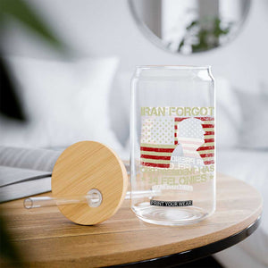 Iran Forgot Our President Has 34 Felonies Glass Can Funny Political Satire Patriotic Flag TS02 Print Your Wear