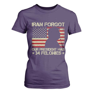 Iran Forgot Our President Has 34 Felonies T Shirt For Women Funny Political Satire Patriotic Flag TS02 Purple Print Your Wear