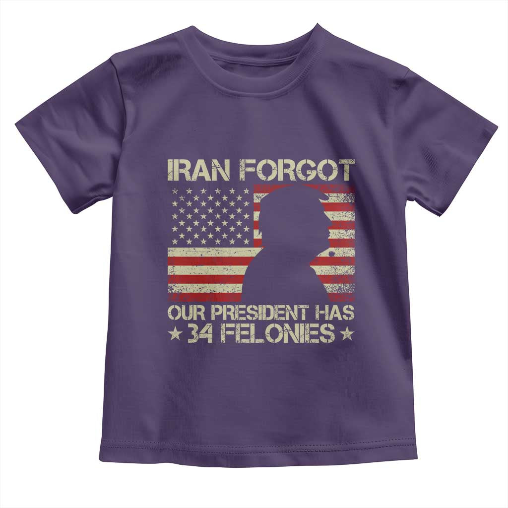 Iran Forgot Our President Has 34 Felonies Toddler T Shirt Funny Political Satire Patriotic Flag TS02 Purple Print Your Wear