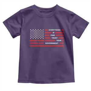 Everything Is Fine Trust Your Government Patriotic Flag Toddler T Shirt Sarcastic Political Humor TS02 Purple Print Your Wear