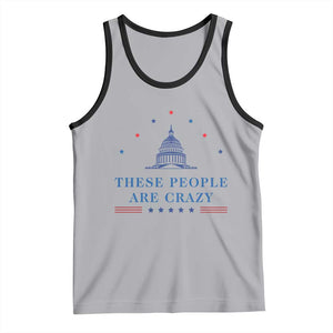 These People Are Crazy Capitol Political Humor Tank Top Funny Government Politics TS02 Athletic Heather Black Print Your Wear