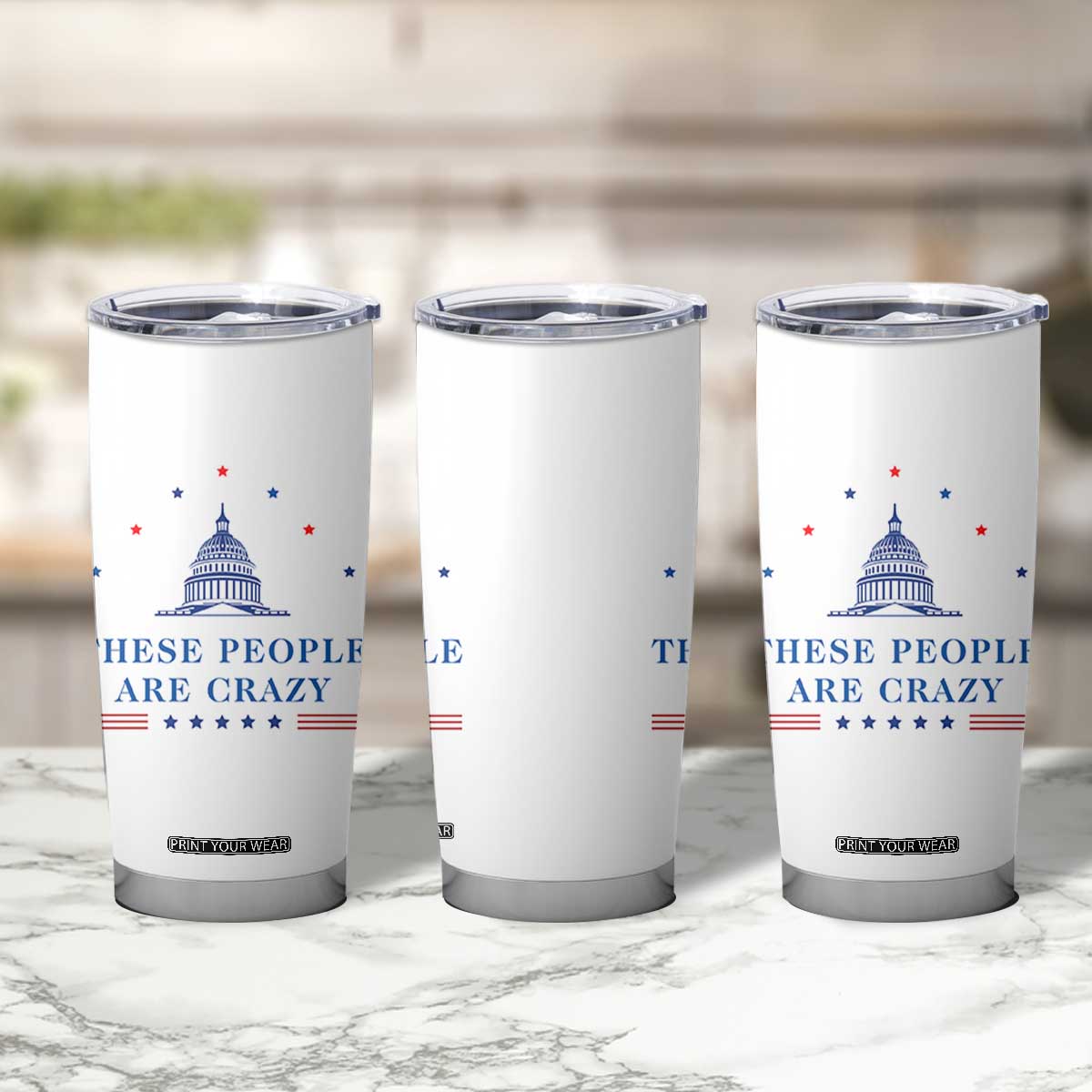 These People Are Crazy Capitol Political Humor Tumbler Cup Funny Government Politics TS02 Print Your Wear