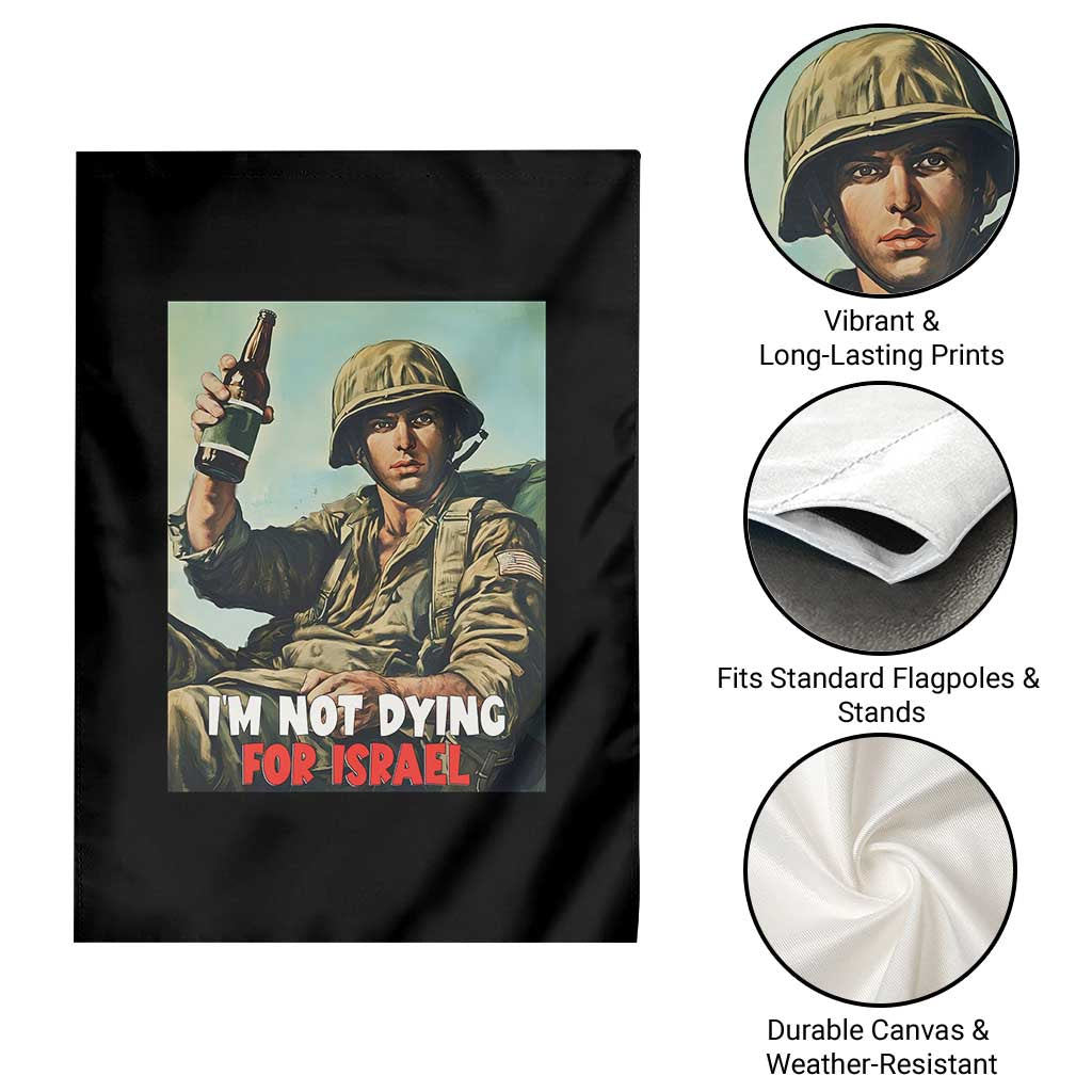 I’m Not Dying For Israel America First Veteran Garden Flag Anti Foreign War Military Statement TS02 Print Your Wear