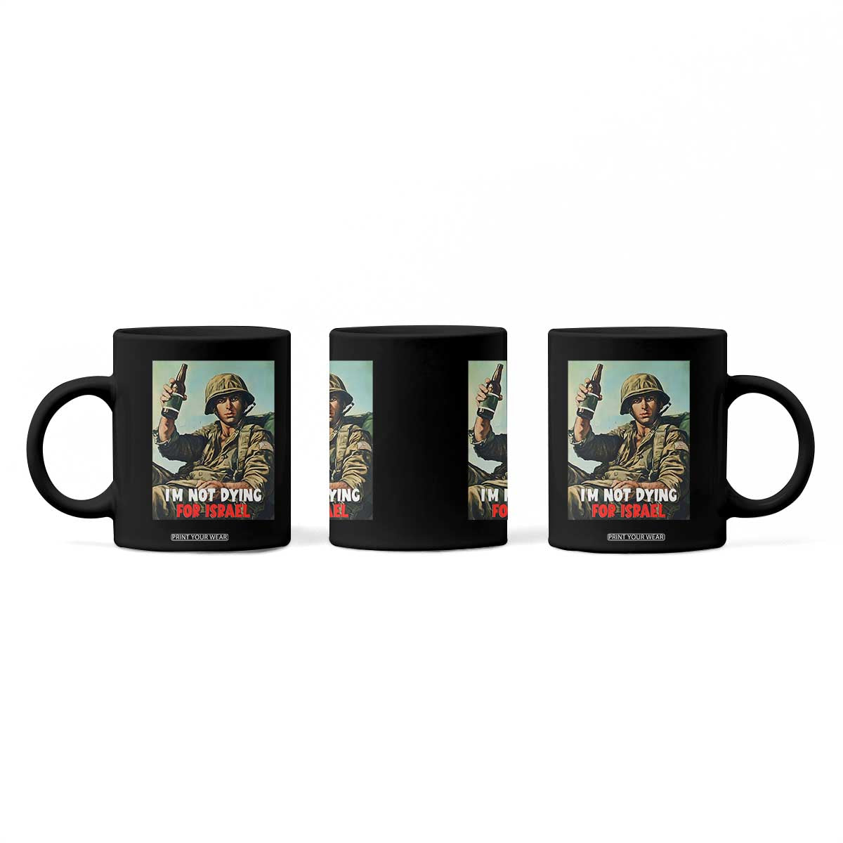 I’m Not Dying For Israel America First Veteran Coffee Mug Anti Foreign War Military Statement TS02 Print Your Wear