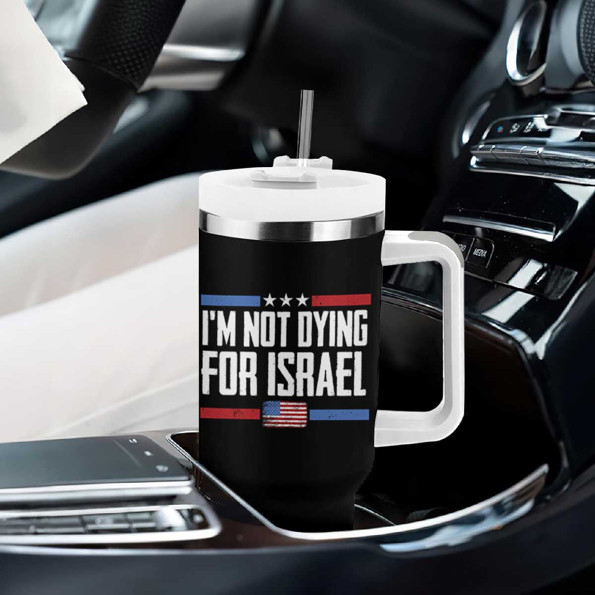 I’m Not Dying For Israel America First Political Statement Tumbler With Handle Red White Blue Patriotic Military Protest TS02 Print Your Wear