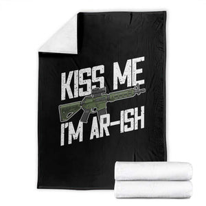 Kiss Me Im ARish Funny St Patricks Day Throw Blanket Tactical Irish Humor for Gun Enthusiasts TS02 Black Print Your Wear