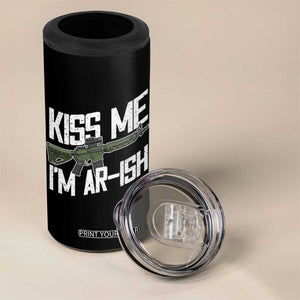Kiss Me Im ARish Funny St Patricks Day 4 in 1 Can Cooler Tumbler Tactical Irish Humor for Gun Enthusiasts TS02 Print Your Wear