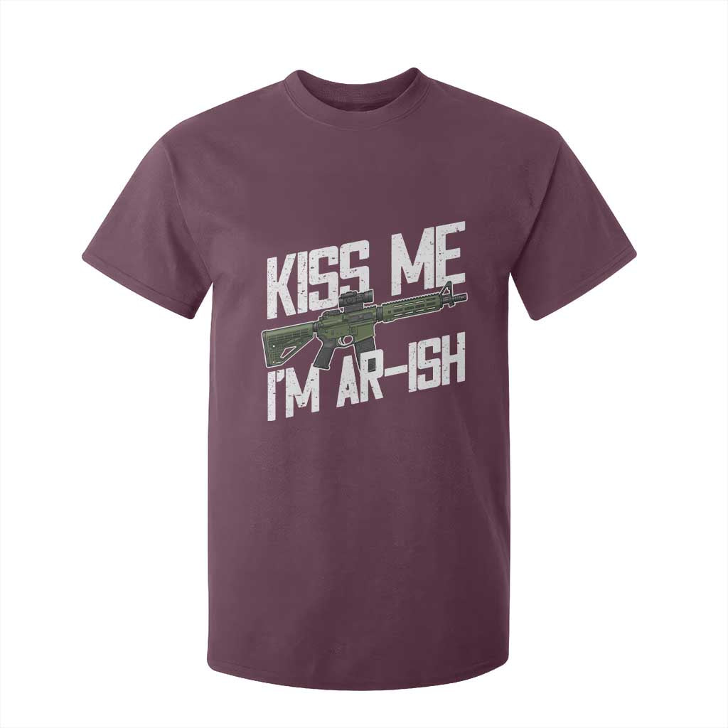 Kiss Me Im ARish Funny St Patricks Day T Shirt For Kid Tactical Irish Humor for Gun Enthusiasts TS02 Maroon Print Your Wear