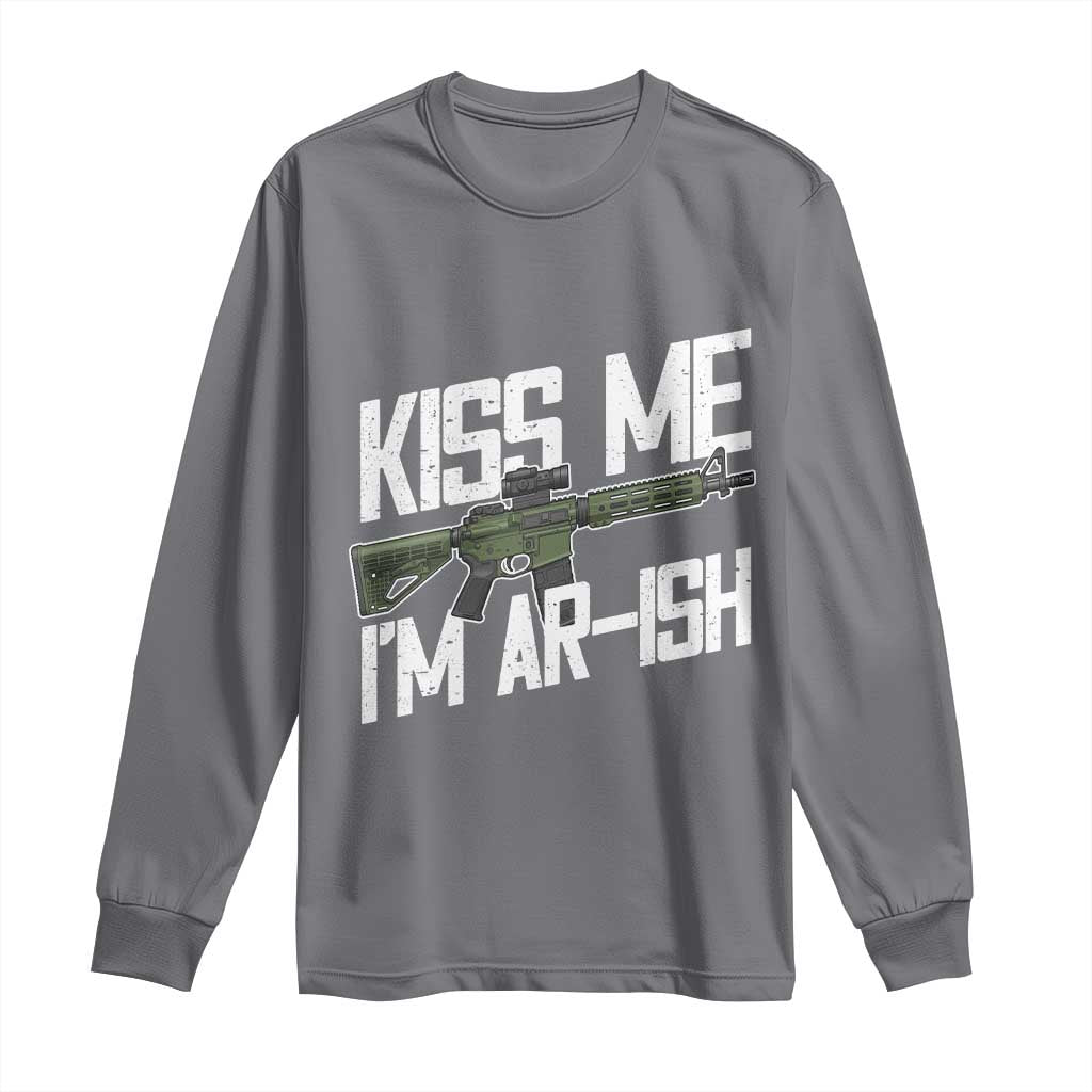 Kiss Me Im ARish Funny St Patricks Day Long Sleeve Shirt Tactical Irish Humor for Gun Enthusiasts TS02 Charcoal Print Your Wear
