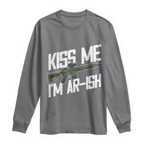 Kiss Me Im ARish Funny St Patricks Day Long Sleeve Shirt Tactical Irish Humor for Gun Enthusiasts TS02 Charcoal Print Your Wear