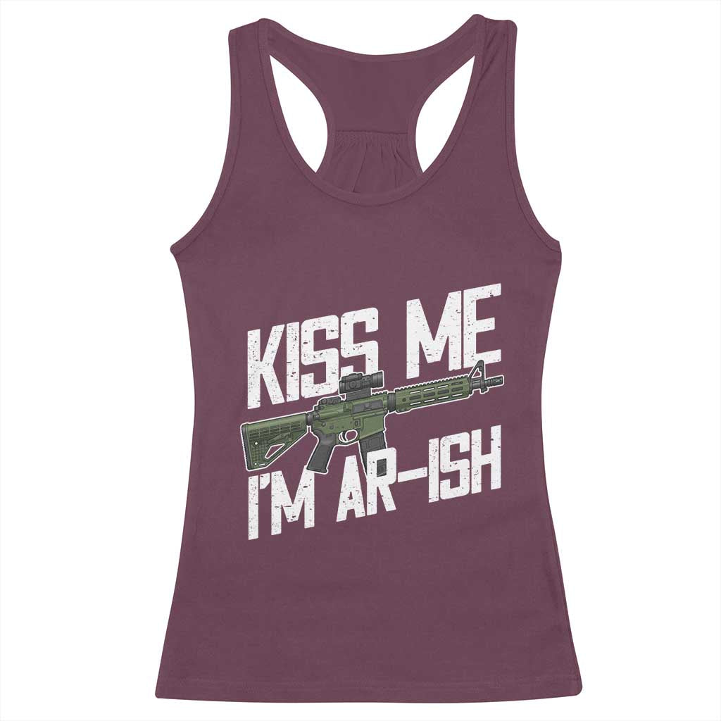 Kiss Me Im ARish Funny St Patricks Day Racerback Tank Top Tactical Irish Humor for Gun Enthusiasts TS02 Maroon Print Your Wear