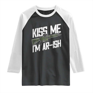 Kiss Me Im ARish Funny St Patricks Day Raglan Shirt Tactical Irish Humor for Gun Enthusiasts TS02 Black White Print Your Wear