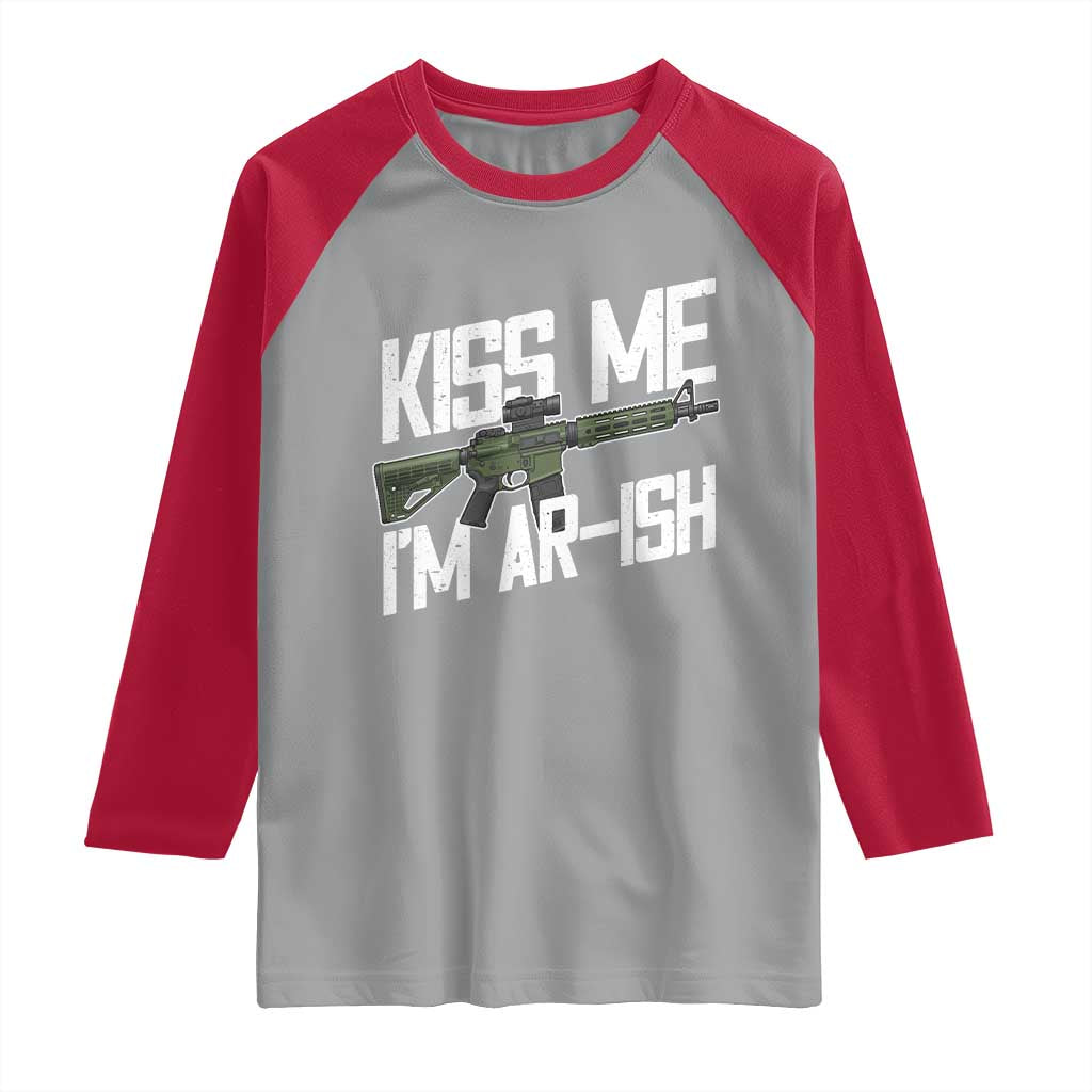 Kiss Me Im ARish Funny St Patricks Day Raglan Shirt Tactical Irish Humor for Gun Enthusiasts TS02 Sport Gray Red Print Your Wear
