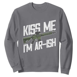Kiss Me Im ARish Funny St Patricks Day Sweatshirt Tactical Irish Humor for Gun Enthusiasts TS02 Charcoal Print Your Wear