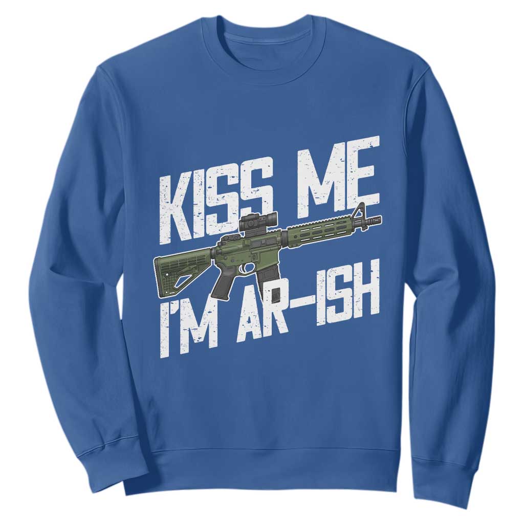 Kiss Me Im ARish Funny St Patricks Day Sweatshirt Tactical Irish Humor for Gun Enthusiasts TS02 Royal Blue Print Your Wear
