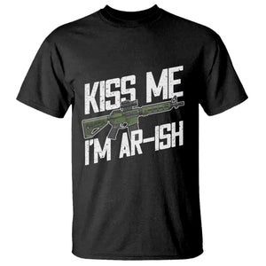 Kiss Me Im ARish Funny St Patricks Day T Shirt Tactical Irish Humor for Gun Enthusiasts TS02 Black Print Your Wear
