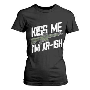 Kiss Me Im ARish Funny St Patricks Day T Shirt For Women Tactical Irish Humor for Gun Enthusiasts TS02 Black Print Your Wear