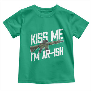Kiss Me Im ARish Funny St Patricks Day Toddler T Shirt Tactical Irish Humor for Gun Enthusiasts TS02 Irish Green Print Your Wear