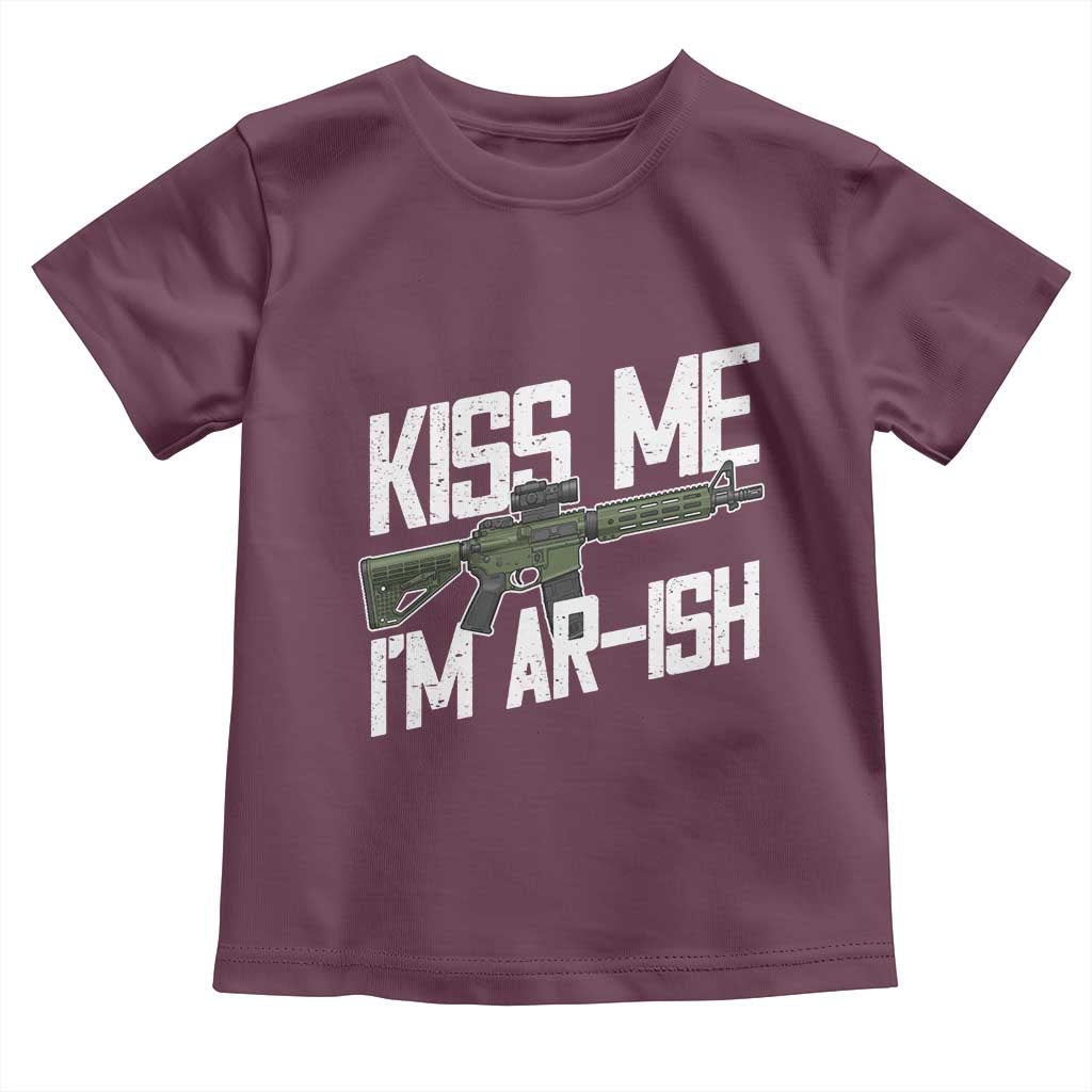 Kiss Me Im ARish Funny St Patricks Day Toddler T Shirt Tactical Irish Humor for Gun Enthusiasts TS02 Maroon Print Your Wear