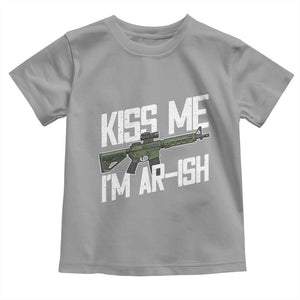 Kiss Me Im ARish Funny St Patricks Day Toddler T Shirt Tactical Irish Humor for Gun Enthusiasts TS02 Sport Gray Print Your Wear