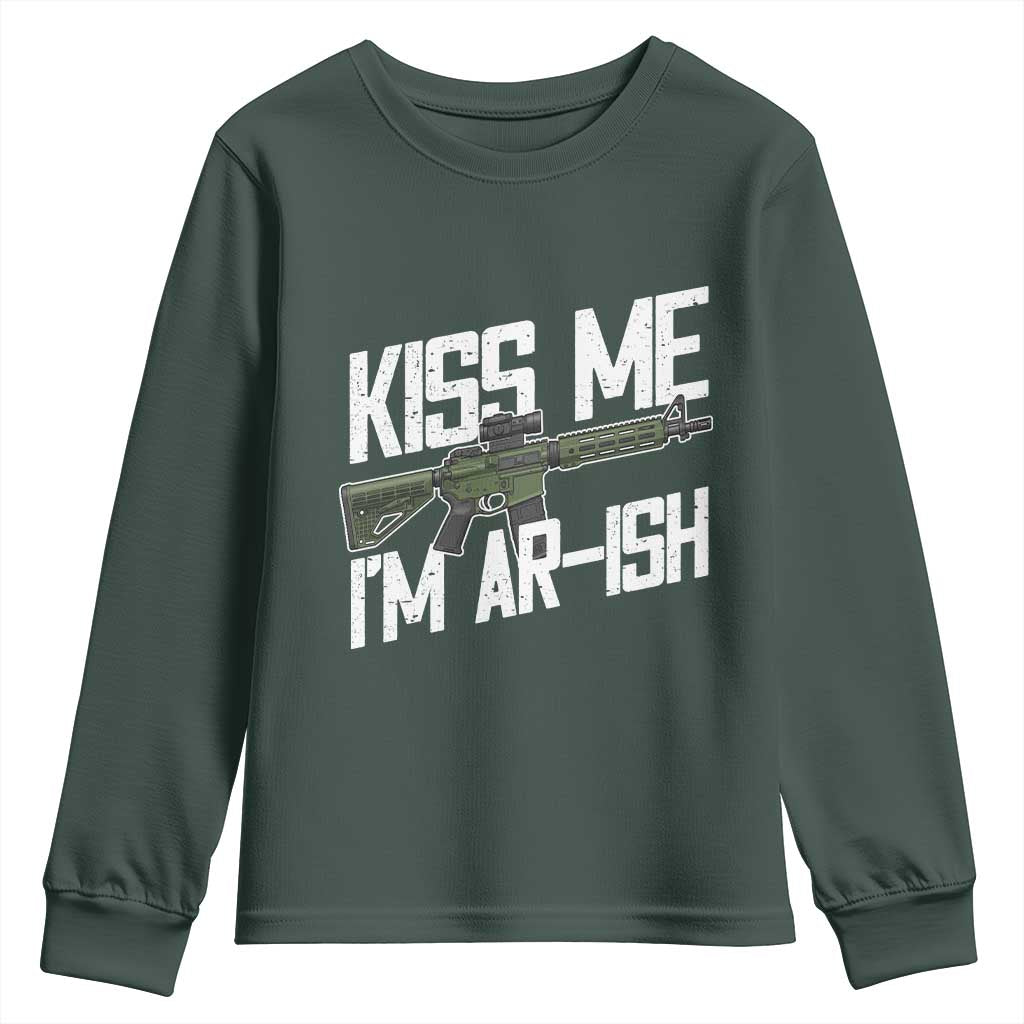 Kiss Me Im ARish Funny St Patricks Day Youth Sweatshirt Tactical Irish Humor for Gun Enthusiasts TS02 Dark Forest Green Print Your Wear