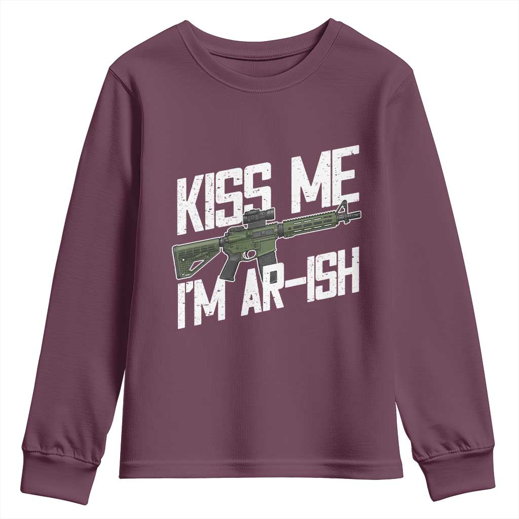 Kiss Me Im ARish Funny St Patricks Day Youth Sweatshirt Tactical Irish Humor for Gun Enthusiasts TS02 Maroon Print Your Wear