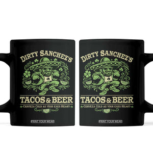 Dirty Sanchezs Tacos and Beer Funny Fiesta Coffee Mug Cerveza Cold as Your Exes Heart Mexican Party Humor TS02 Black Print Your Wear