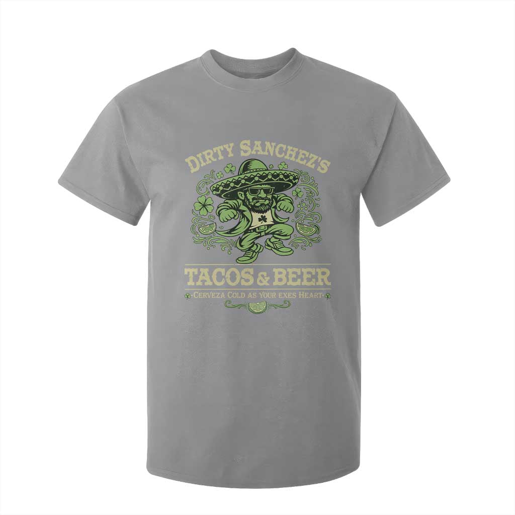 Dirty Sanchezs Tacos and Beer Funny Fiesta T Shirt For Kid Cerveza Cold as Your Exes Heart Mexican Party Humor TS02 Sport Gray Print Your Wear