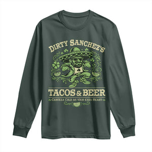 Dirty Sanchezs Tacos and Beer Funny Fiesta Long Sleeve Shirt Cerveza Cold as Your Exes Heart Mexican Party Humor TS02 Dark Forest Green Print Your Wear
