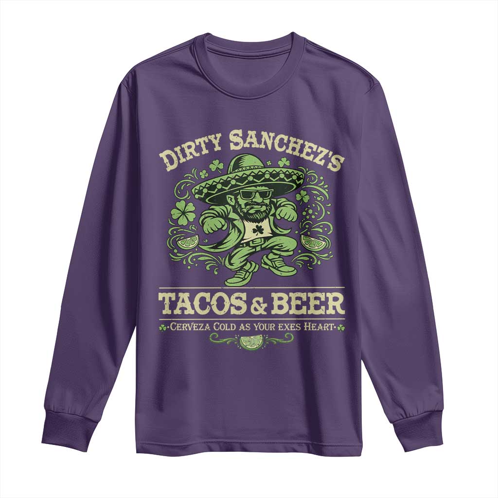 Dirty Sanchezs Tacos and Beer Funny Fiesta Long Sleeve Shirt Cerveza Cold as Your Exes Heart Mexican Party Humor TS02 Purple Print Your Wear