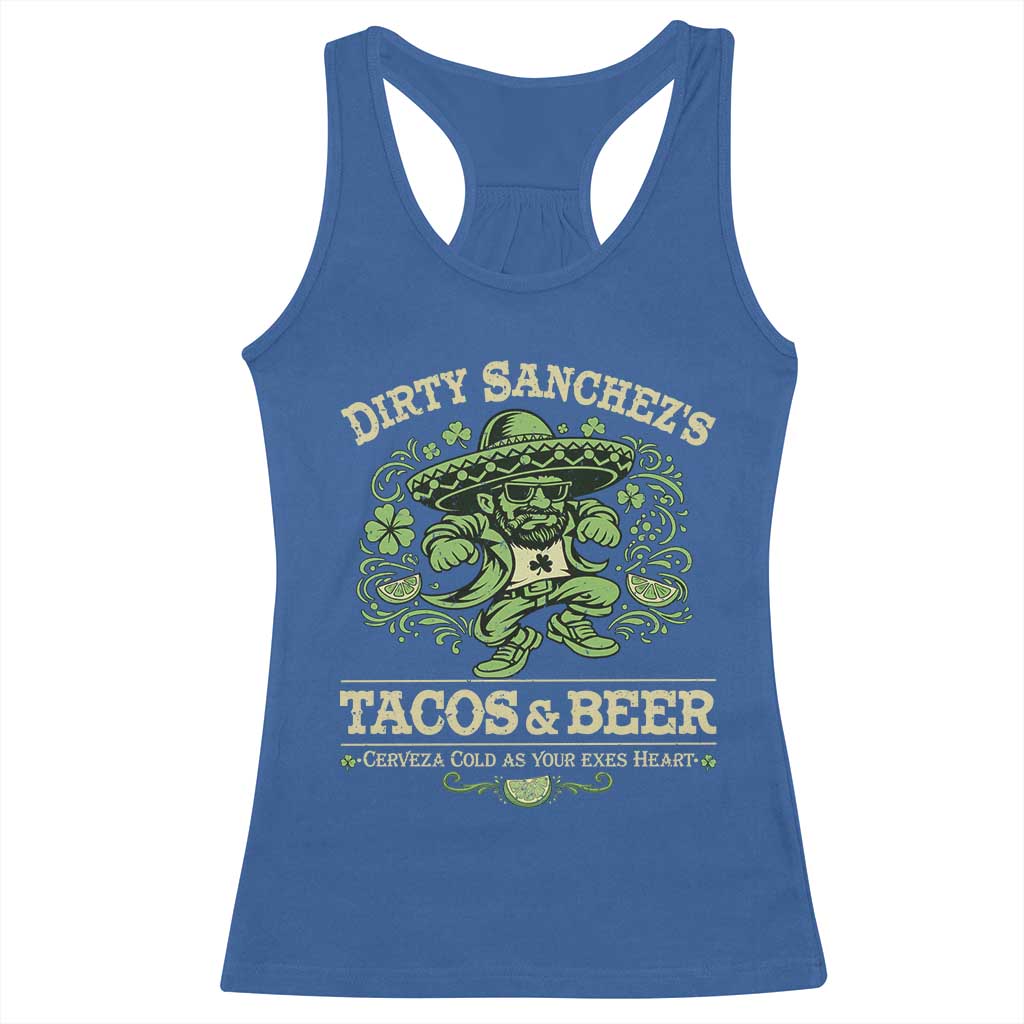 Dirty Sanchezs Tacos and Beer Funny Fiesta Racerback Tank Top Cerveza Cold as Your Exes Heart Mexican Party Humor TS02 Royal Blue Print Your Wear