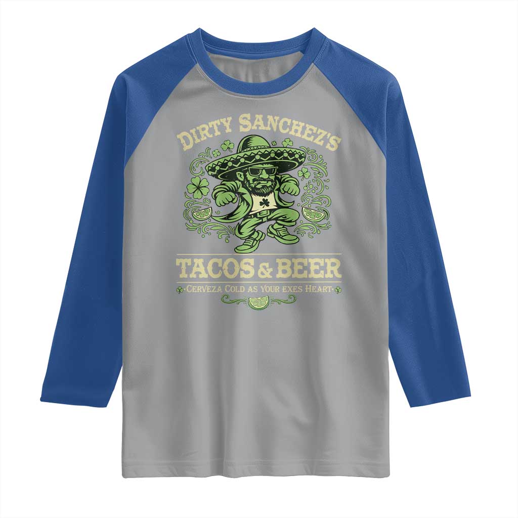 Dirty Sanchezs Tacos and Beer Funny Fiesta Raglan Shirt Cerveza Cold as Your Exes Heart Mexican Party Humor TS02 Sport Gray Royal Print Your Wear