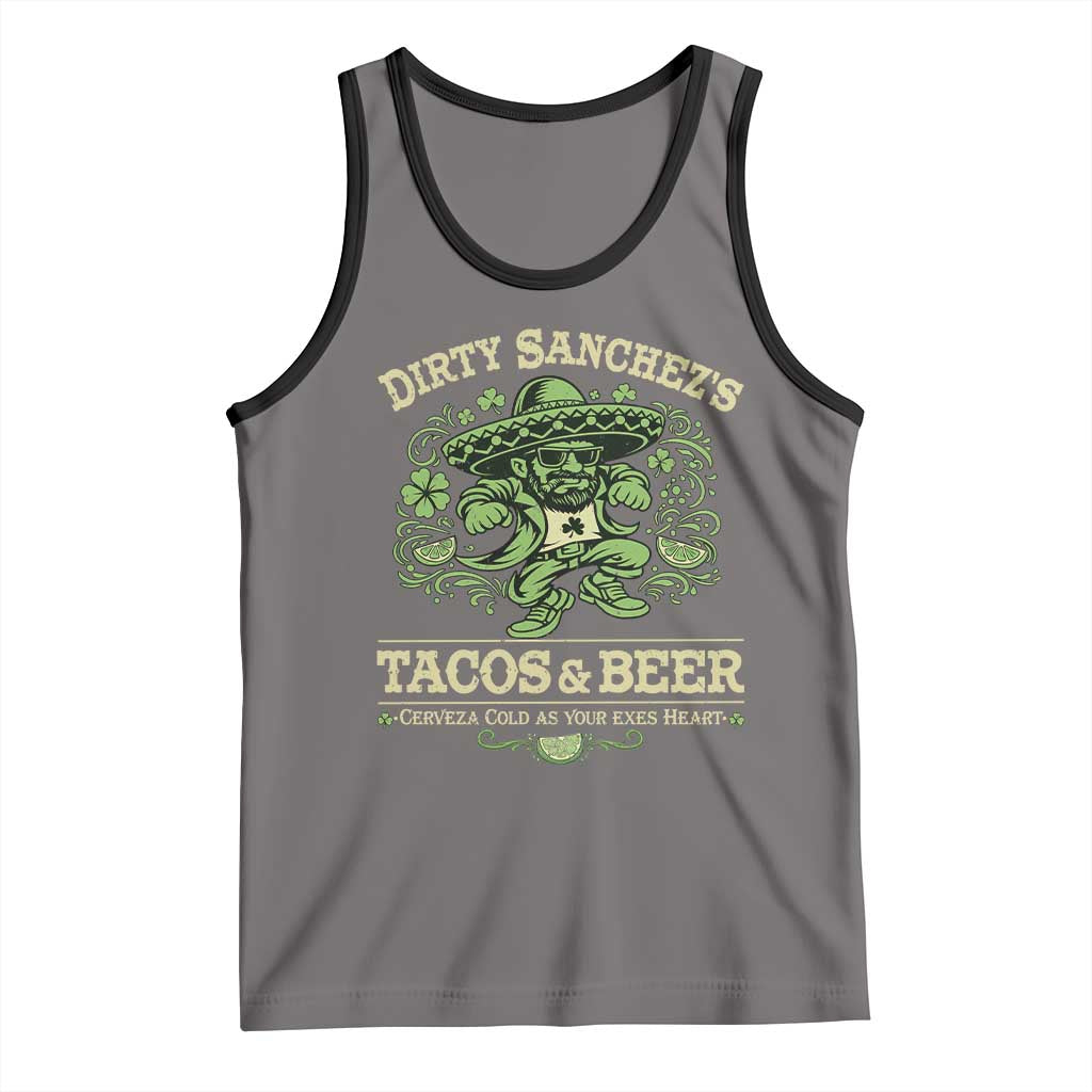 Dirty Sanchezs Tacos and Beer Funny Fiesta Tank Top Cerveza Cold as Your Exes Heart Mexican Party Humor TS02 Deep Heather Black Print Your Wear