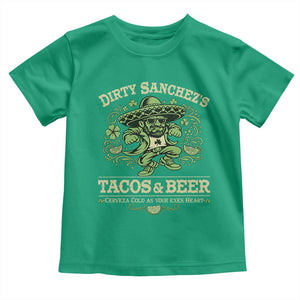 Dirty Sanchezs Tacos and Beer Funny Fiesta Toddler T Shirt Cerveza Cold as Your Exes Heart Mexican Party Humor TS02 Irish Green Print Your Wear