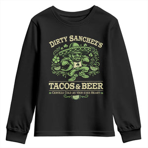 Dirty Sanchezs Tacos and Beer Funny Fiesta Youth Sweatshirt Cerveza Cold as Your Exes Heart Mexican Party Humor TS02 Black Print Your Wear