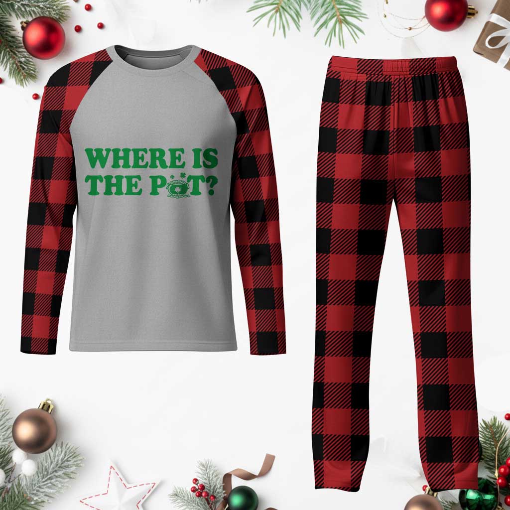 Where Is The Pot Funny St Patricks Day Plaid Pajama Set Lucky Clover Irish Drinking Humor TS02 Buffalo Plaid Print Your Wear