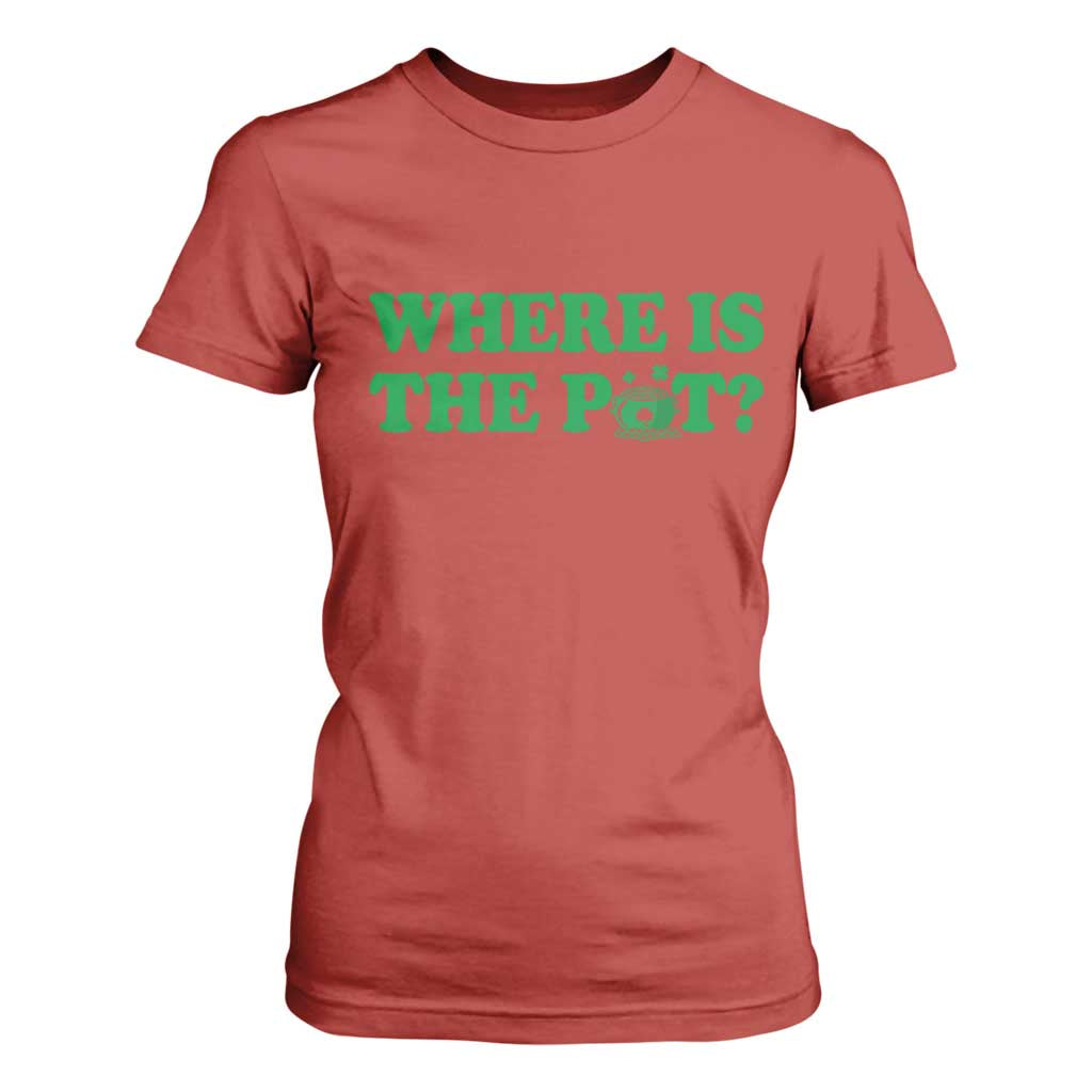 Where Is The Pot Funny St Patricks Day T Shirt For Women Lucky Clover Irish Drinking Humor TS02 Red Print Your Wear