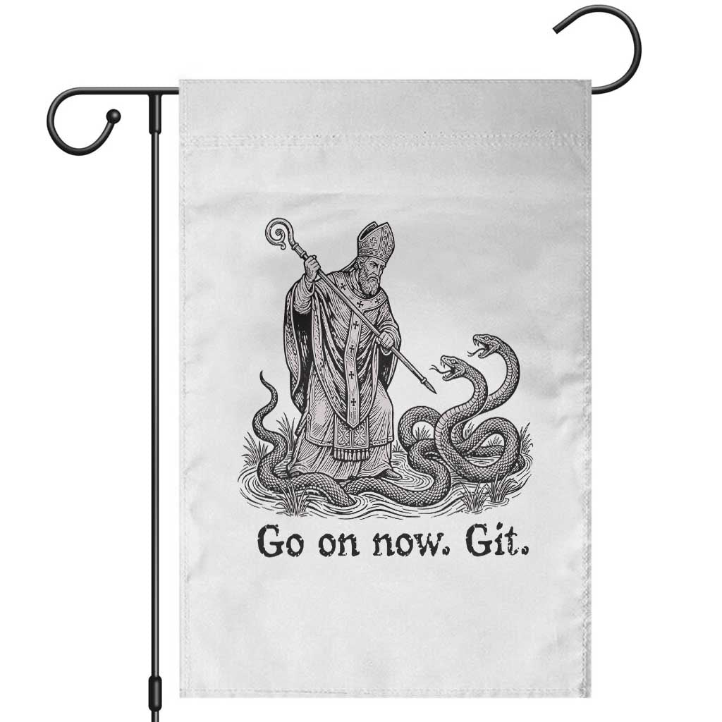 Go On Now Git Funny Saint Patrick Banishing Snakes Garden Flag Irish History Humor St Patricks Day TS02 White Print Your Wear