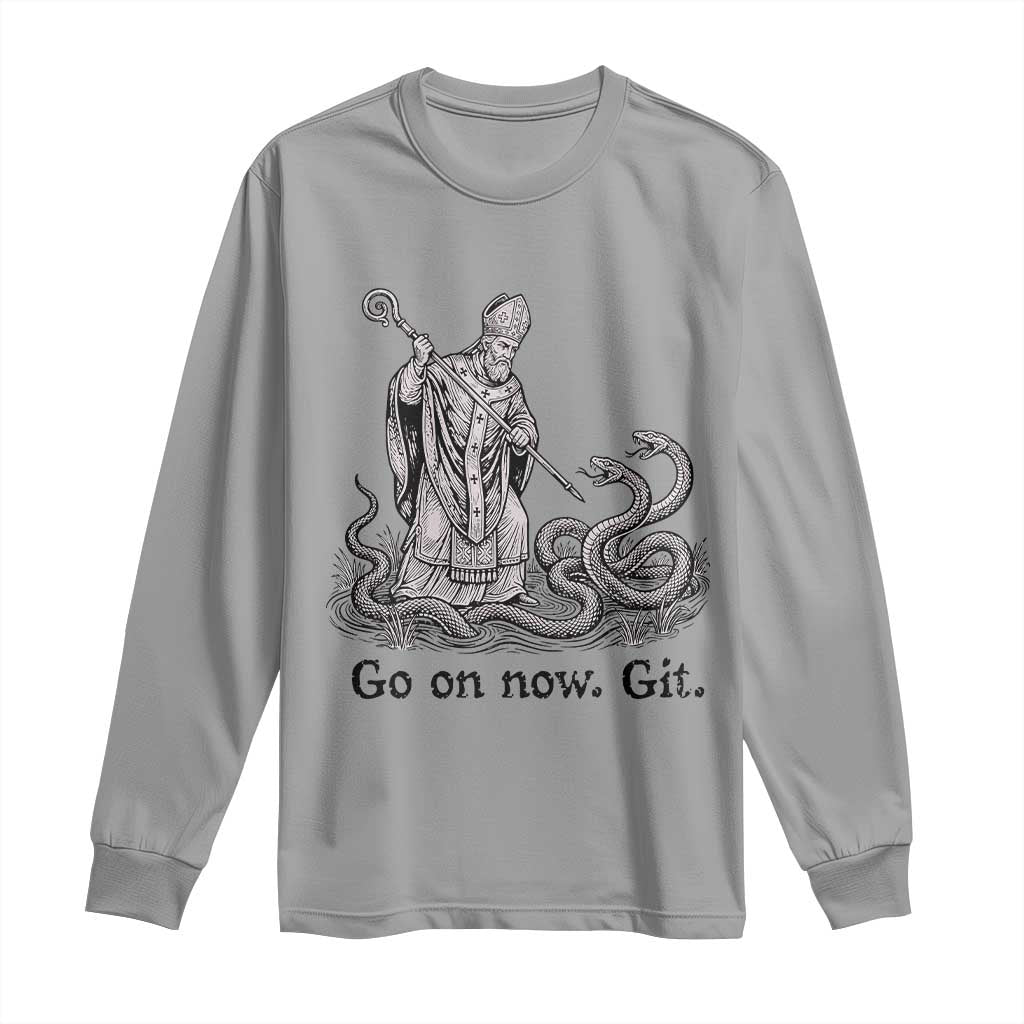 Go On Now Git Funny Saint Patrick Banishing Snakes Long Sleeve Shirt Irish History Humor St Patricks Day TS02 Sport Gray Print Your Wear