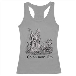 Go On Now Git Funny Saint Patrick Banishing Snakes Racerback Tank Top Irish History Humor St Patricks Day TS02 Sport Gray Print Your Wear