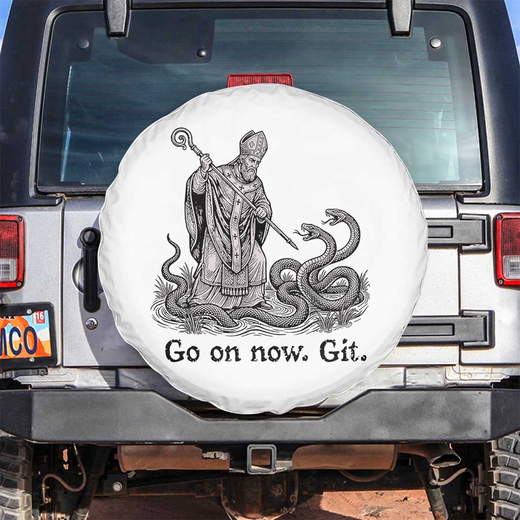Go On Now Git Funny Saint Patrick Banishing Snakes Spare Tire Cover Irish History Humor St Patricks Day TS02 No hole White Print Your Wear