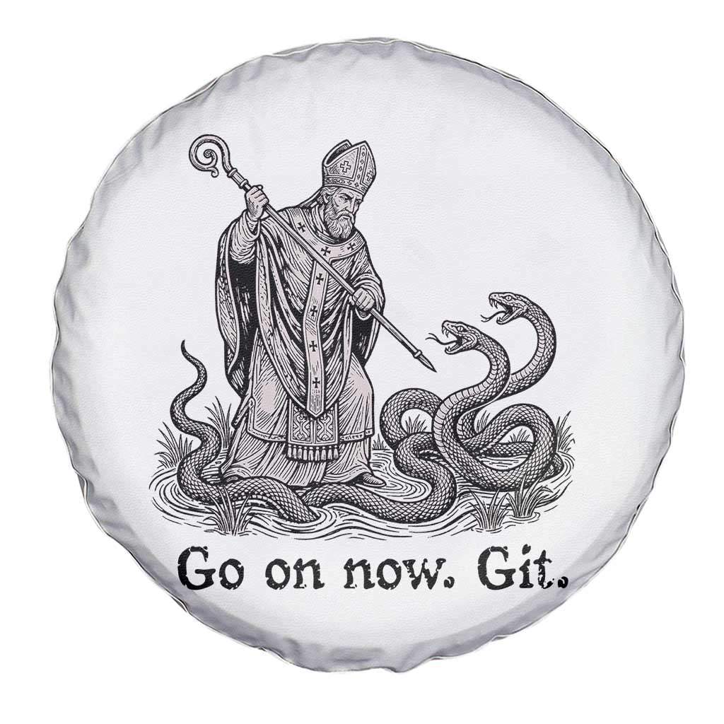 Go On Now Git Funny Saint Patrick Banishing Snakes Spare Tire Cover Irish History Humor St Patricks Day TS02 Print Your Wear
