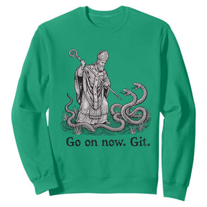 Go On Now Git Funny Saint Patrick Banishing Snakes Sweatshirt Irish History Humor St Patricks Day TS02 Irish Green Print Your Wear