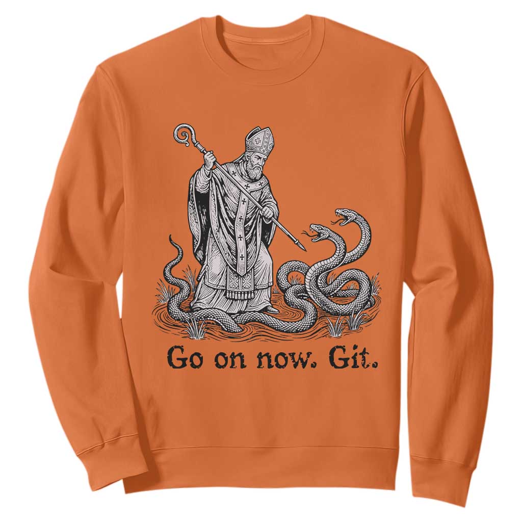 Go On Now Git Funny Saint Patrick Banishing Snakes Sweatshirt Irish History Humor St Patricks Day TS02 Orange Print Your Wear