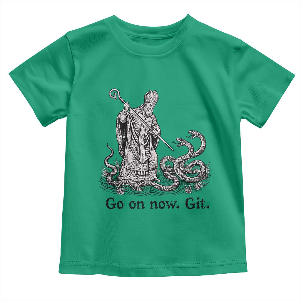 Go On Now Git Funny Saint Patrick Banishing Snakes Toddler T Shirt Irish History Humor St Patricks Day TS02 Irish Green Print Your Wear